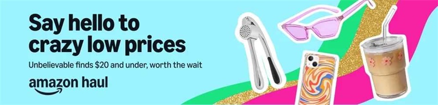 Amazon Haul平臺上線，加入正當(dāng)時